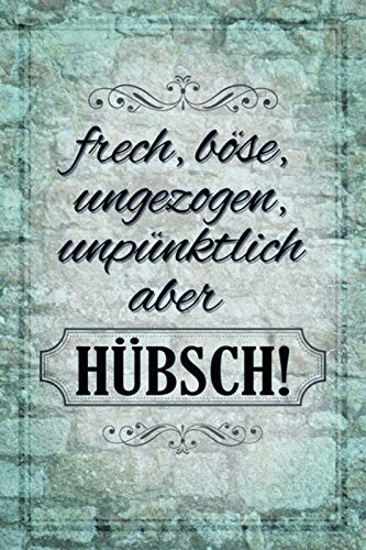 DekoDrom® Blechschild 20x30 cm Frech Böse Ungezogen unpünktlich aber Hübsch Spruch Tafel Wand Deko Bar Kneipe Cafe Sammler Geschenk von DekoDrom