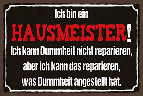 DekoDrom® Blechschild 20x30 cm Ich bin ein Hausmeister Ich kann Dummheit nicht Reparieren Arbeit Hobby Spruch Tafel Wand Deko Bar Kneipe Cafe Sammler Geschenk von DekoDrom