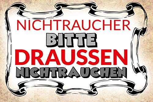 DekoDrom® Blechschild 20x30 cm Nichtraucher bitte draußen nicht Rauchen Lustig Spruch Tafel Wand Deko Bar Kneipe Cafe Sammler Geschenk von DekoDrom