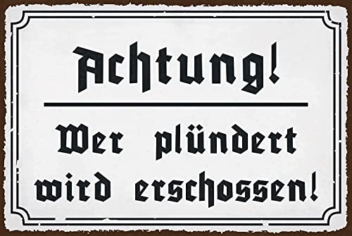 DekoDrom® Blechschild 20x30 cm Warnschild für Diebe Einbrecher Gauner ACHTUNG Wer plündert wird erschossen Wand + Tür Schild für Grundstück + Hof von DekoDrom