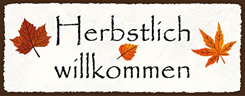 DekoDrom® Blechschild 27x10 cm Herbstlich Willkommen Herrein Herbst Jahreszeiten Aushang Wand Deko Bar Kneipe Cafe Sammler Geschenk von DekoDrom