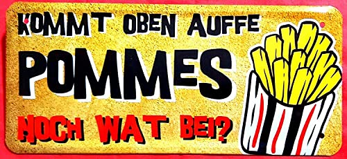 DekoDrom® Blechschild 28x12 cm Kommt Oben auf die Pommes noch was bei Ruhrpott Slang Kommt auf die Pommes noch was Drauf ? Fun Spruch Imbiss Kiosk Küche Bar Kneipe 005 von DekoDrom