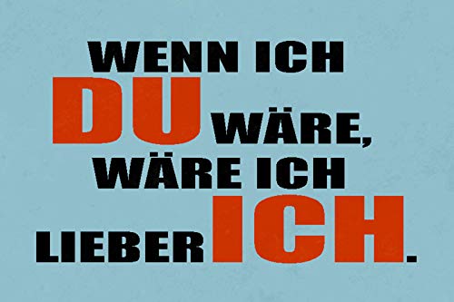 DekoDrom® Holz Schild 20x30 cm Wenn ich Du wäre wäre Ich lieber Ich Lustig Tafel Spruch Wand Deko Bar Kneipe Cafe Sammler Geschenk von DekoDrom