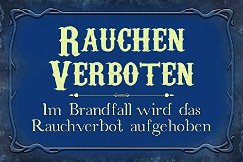 DekoDrom® Motiv Blechschild 20x30 cm Rauchen verboten außer im Brandfall lustiges Verbots-Schild Dekoration Bar Kneipe Sammler von DekoDrom