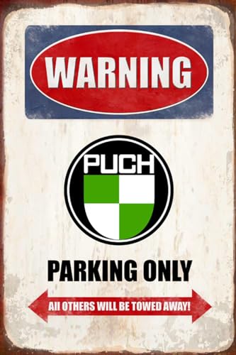 Retro Blechschild 20x30 cm Warning PUCH parking only Parkplatz Schild Garage Vintage Stil Sammler Geschenk von DekoDrom