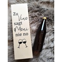 Personalisiebare Weinkiste Zu Vino Sage Ich Nie No Spruch Box Geschenk Weinliebhaber Weinflasche von DekoKompass