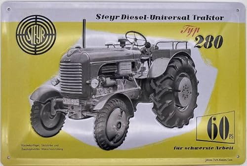 Blechschild 30 x 20 cm Steyr Diesel Universal Traktor 60 Ps Typ 280 für schwerste Arbeiten - DekoNo7 von DekoNo7