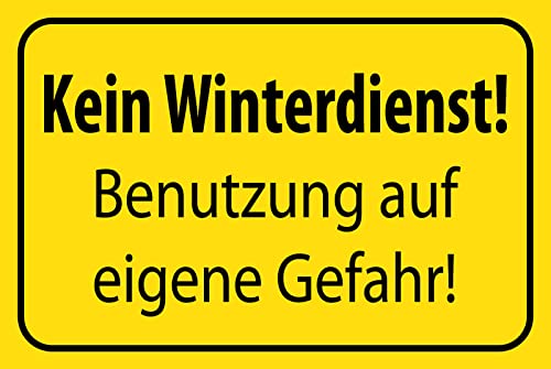 Blechschild 30 x 20 cm Warnschild: Kein Winterdienst ! Benutzung auf eigene Gefahr ! - DekoNo7 von DekoNo7