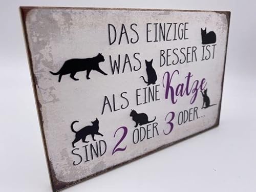 Hochwertiges Holzschild 18 x12 x 1cm Katzen Spruch: Das einzige was besser ist als eine Katze sind 2 oder 3 oder - DekoNo7 von DekoNo7