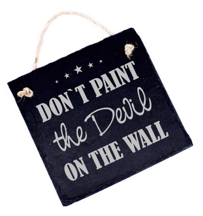 Dekolando Hängedekoration Denglisch Schild graviert DONT PAINT THE DEVIL ON THE WALL von Dekolando