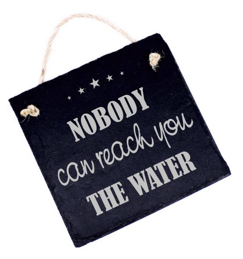 Dekolando Hängedekoration Denglisch Schild graviert NOBODY CAN REACH YOU THE WATER von Dekolando