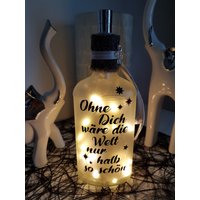 Dekoflasche "Ohne Dich Wäre Die Welt Nur Halb So Schön" Bottlelight Batterielicht 20 Leds von DekostudioBirgit