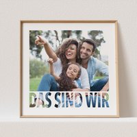 Das Sind Wir Poster Familienposter Personalisiert Mit Foto Fotoposter Bild Familiengeschenk | Ohne Rahmen Das Sind Wir Poster Familienposter Personalisiert Mit Foto Fotoposter Bild Familiengeschenk | Ohne Rahmen von DelMaDE