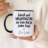 Scheiß Auf Valentinstag Geschenk Mann Personalisiert Ich Liebe Dich Für Männer Valentinstagsgeschenk Kaffeetasse Aus Keramik 330 Ml von DelMaDE