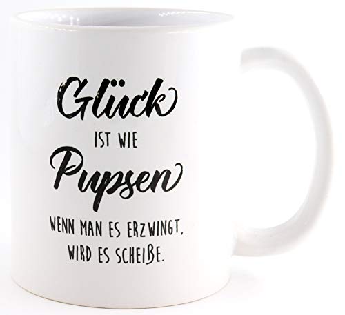 PICSonPAPER Tasse mit mit Spruch Glück ist wie Pupsen, wenn Man es erzwingt Wird es Scheiße, Geschenk, Kaffeetasse, Keramiktasse, Tasse mit Spruch, lustige Tasse von Deqosy