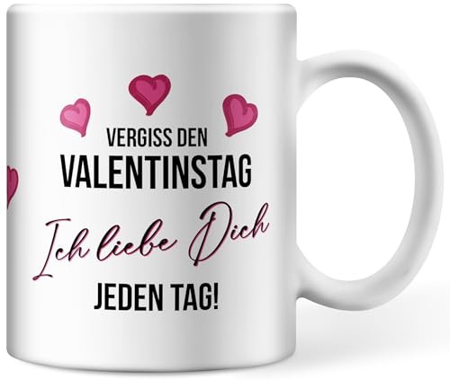 Tasse Vergiss den Valentinstag ich liebe dich jeden Tag, Valentinstagsgeschenk für Sie und Ihn, Kaffeetasse, Keramiktasse (Standard) von Deqosy