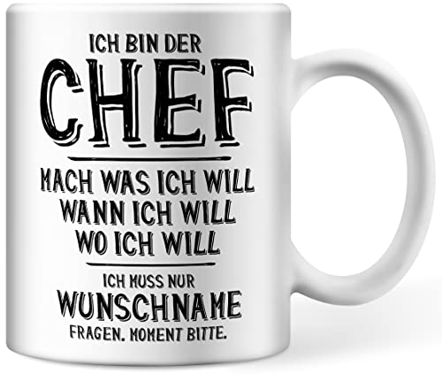 Tasse personalisiert mit Namen, Ich Bin der Chef Mach was ich Will, ich muss nur Wunschname Fragen, Geschenk Papa Vatertag von Deqosy