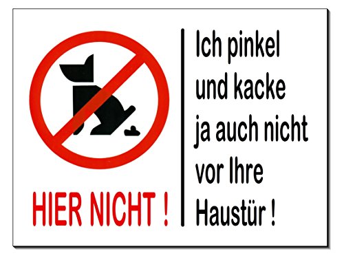 Desi-Schilder Nicht Hier-Pinkeln-Kacken-Hund-Aluminium-Schild-3 Größen-Türschild-Warnschild-Hundeschild (200 x 150 x 2 mm ohne Löcher) Nr. 87 von Desi-Schilder