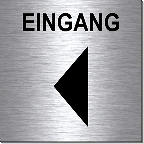 Eingang Pfeil links-Schild 100 x 100 x 3 mm-Aluminium Edelstahloptik silber mattgebürstet Hinweisschild-Warnschild-1910-39 von Desi-Schilder