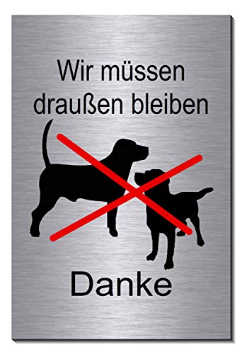 Hunde müssen draußen bleiben-Hundeverbot-Hund-Symbol-Schild 150 x 100 x 3 mm-Aluminium Edelstahloptik silber mattgebürstet Hinweisschild (1905-33 mit Klebepats) von Desi-Schilder