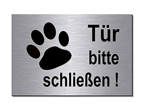 Tür bitte schließen-15 x 10 cm-Schild-Hundeschild-Alu. Edelstahloptik-Hund-Tierschild-Warnschild-Hinweisschild (1905-99 mit Löcher) von Desi-Schilder