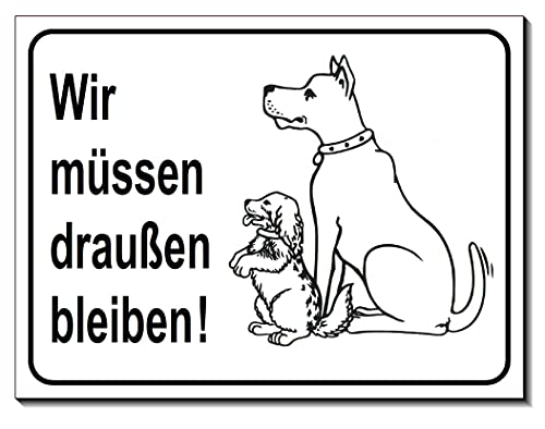 Wir müssen draußen bleiben-Hund-Schild 200 x 150 x 3 mm-Aluminium-Hundeschild-Hinweisschild-Warnschild (1290 ohne Löcher) von Desi-Schilder
