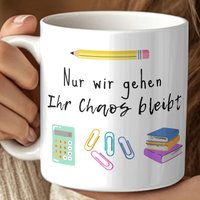 Lustige Abschieds-Tassen Für Lehrerin & Erzieherin - Witzige Kaffeebecher Mit Spruch Geschenk Von Klasse Zum Abschied Oder Ruhestand von DesignApartment
