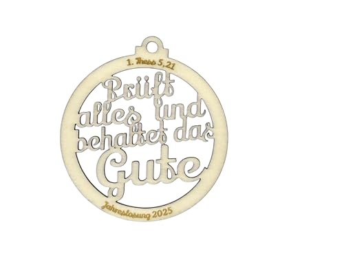 Jahreslosung 2025 als Ornament 6cm Durchmesser: Prüft Alles und behaltet das Gute (1) von DesignByLayer