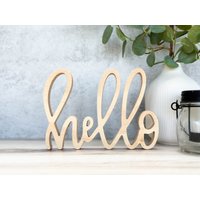 Hallo Zeichen Dekor | Selbst Stehend Perfekt Für Zuhause Anzeige Auf Einem Kaminsims, Regal Oder Tischplatte Eintrag-Zeichen Handgeschrieben von DesignLioness
