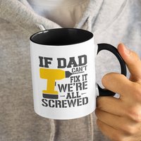 If Dad Can't Fix It We're All Screwed, Vater Lustige/Süße Kaffeetasse | 11 Oder 15 Unzen - Schöne Premium-Qualitäts-Geschenkidee | Farbe Verfügbar If Dad Can't Fix It We're All Screwed, Vater Lustige/Süße Kaffeetasse | 11 Oder 15 Unzen - Schöne Premium-Qualitäts-Geschenkidee | Farbe Verfügbar von DesignsByPascal
