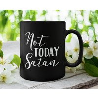 Not Today Satan, Lustige/Niedliche Kaffeetasse | 11 Oder 15 Oz - Schöne Premium-Qualitäts-Geschenkidee | Schwarz, Weiß Mit Farbiger Innenseite von DesignsByPascal