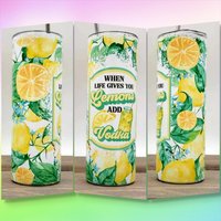 When Life Gives You Lemons Add Vodka Doppelwand Isolierte Becher Tasse von DesignsbyLGH