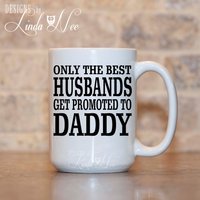 Nur Die Best Husbands Werden Zu Daddy Mug New Dad Baby Coffee Becher Reveal Gift Husband Mp3 Mph108 Befördert von DesignsbyLindaNeeToo