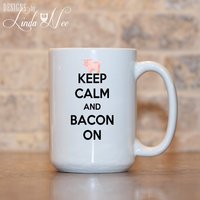 Ruhig Bleiben Und Speck Auf Schwein Becher, Kaffeebecher, Lustige Zitat Speck-Liebhaber, Zitat, Bacon Frühstück Schwein-Becher, Msa26 von DesignsbyLindaNeeToo