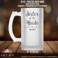 Schwester Der Braut Bier Becher Brautgeschenk Personalisierte Hochzeit Glas Geschenk Für Jäten Andenken Mph045 von DesignsbyLindaNeeToo
