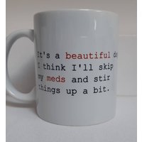 Schöner Tag.... Lustige Keramik Becher von DesirableIcon
