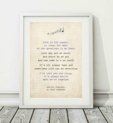Jack Johnson - Better Together - Liedtext-Kunstdruck (UNGERAHMT) - Verfügbare Poster Druckformate A4 (29.7 x 21cm) und A3 (42 x 29.7cm) (A3) von Didymus Co