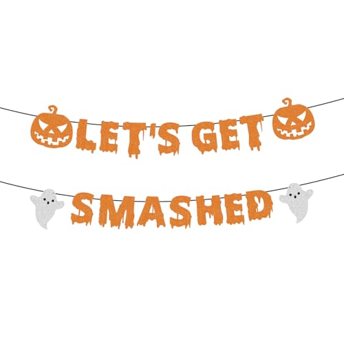 Let's Get Smashed Banner NO DIY Pre-Strung Halloween Party Decoration Glitter Halloween Party Banner for Home Office Wall Mantle Scary Party Decorations (Orange) von Difuento