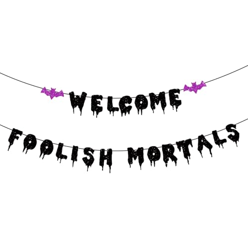 Welcome Foolish Mortals Banner NO DIY vorbespannt Halloween Party Dekoration Glitzer Spukhaus Banner Halloween Party Banner mit Fledermaus für Zuhause Wand Kaminsims Dekor Party Spukhaus Mann Höhle von Difuento
