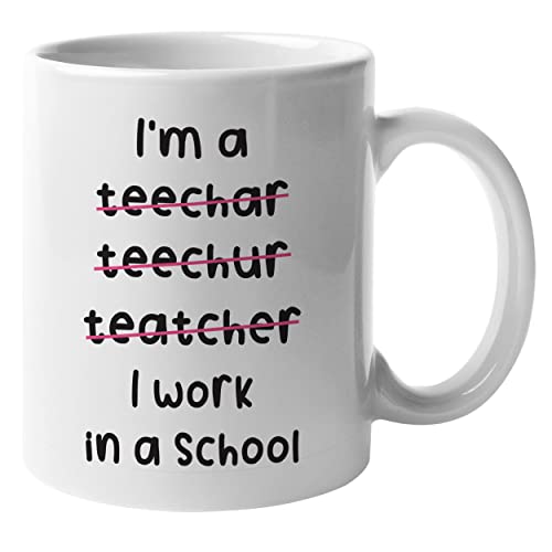 MUG029 Teetasse mit Aufschrift "I'm a Teacher, I Work in a School", lustige Kaffeetasse, Geschenk, Weiß, Geschenk, Qualitätsdruck von DigiPrint Graphics