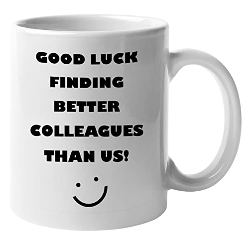 MUG074 Teetasse mit Aufschrift "Good Luck Findet Better Colleagues Than us", lustige Kaffeetasse, Geschenk, Qualität gedruckt, DigiPrint-Grafik von DigiPrint Graphics
