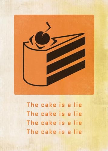 Displate - Poster aus Metal - Wall Art - Portal Game - Portal - The Cake Is A Lie - Size M - 32x45cm Matt von Displate