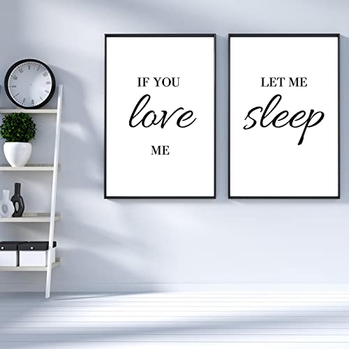 Einfaches Zitat „If You Love Me Let Me Sleep“ Poster und Drucke, schwarz-weiße Worte, Malerei für Schlafzimmer, Heimdekoration, 50 x 70 cm x 2, kein Rahmen von Dittelle