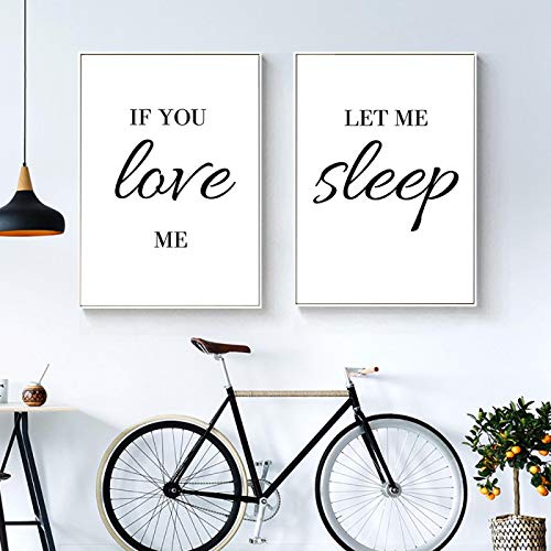 If You Love Me Let Me Sleep Poster und Drucke Schwarz Weiß Einfache Zitate Wörter Leinwand Gemälde für Schlafzimmer Wohnkultur 40 x 60 cm x 2 Stück rahmenlos von Dittelle