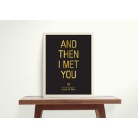 And Then I Met You | Valentinstag Geschenk Personalisiert Liebespaar Wandbild Din A4 Paarposter Druck Personalisiertes von DivDesign38
