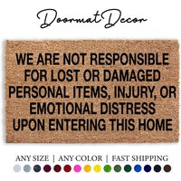 Lustige Vorsicht Schild Fußmatte Nicht Verantwortlich Für Verlorene Oder Beschädigte Gegenstände Flocked Coir Outdoor Mat von DoormatDecor
