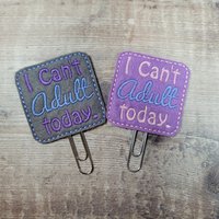 Ich Kann Heute Nicht Für Erwachsene Planer Clip - Feltie Paper von DorkyPlannerGirls