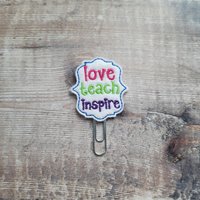 Love Teach Inspire Planner Clip - Lehrer Geschenk von DorkyPlannerGirls