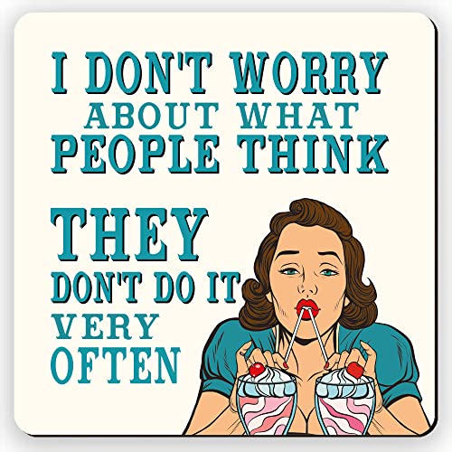 Dorothy Spring I Don't Worry What People Think Lustiger Retro sarkastischer Untersetzer, quadratischer Getränkeuntersetzer, Geschenk für Büro, perfekt fängt Sarkasmus Geschenk für Freunde und von Dorothy Spring