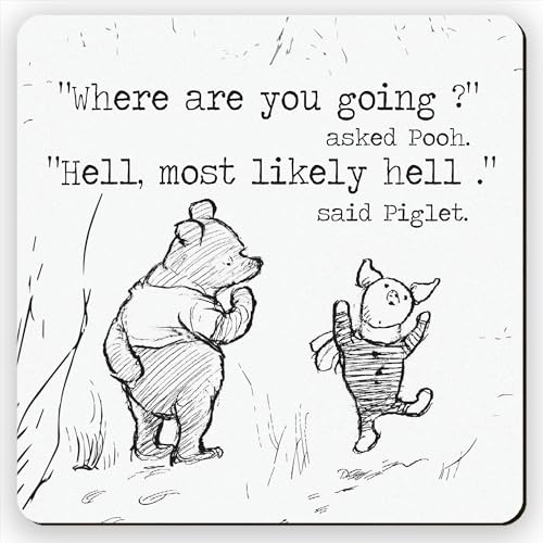 Dorothy Spring Sarcastic Where Are You Going Special Friend Pooh Geschenk-Untersetzer Dorothy Spring Sarcastic Where Are You Going Special Friend Pooh Geschenk-Untersetzer von Dorothy Spring
